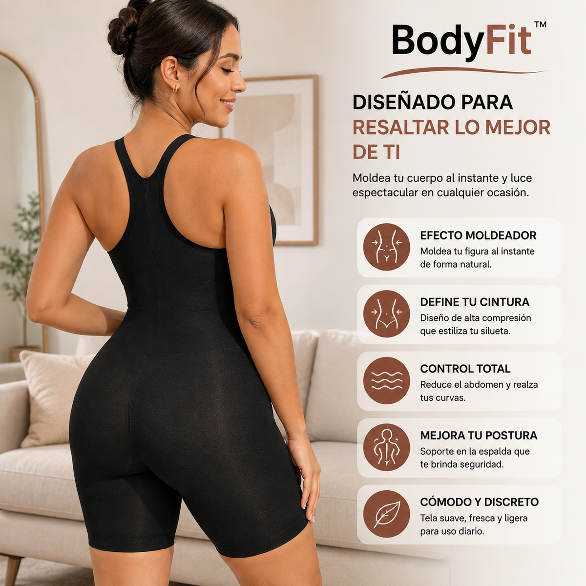 BodyFit™ Moldea tu figura con confianza.